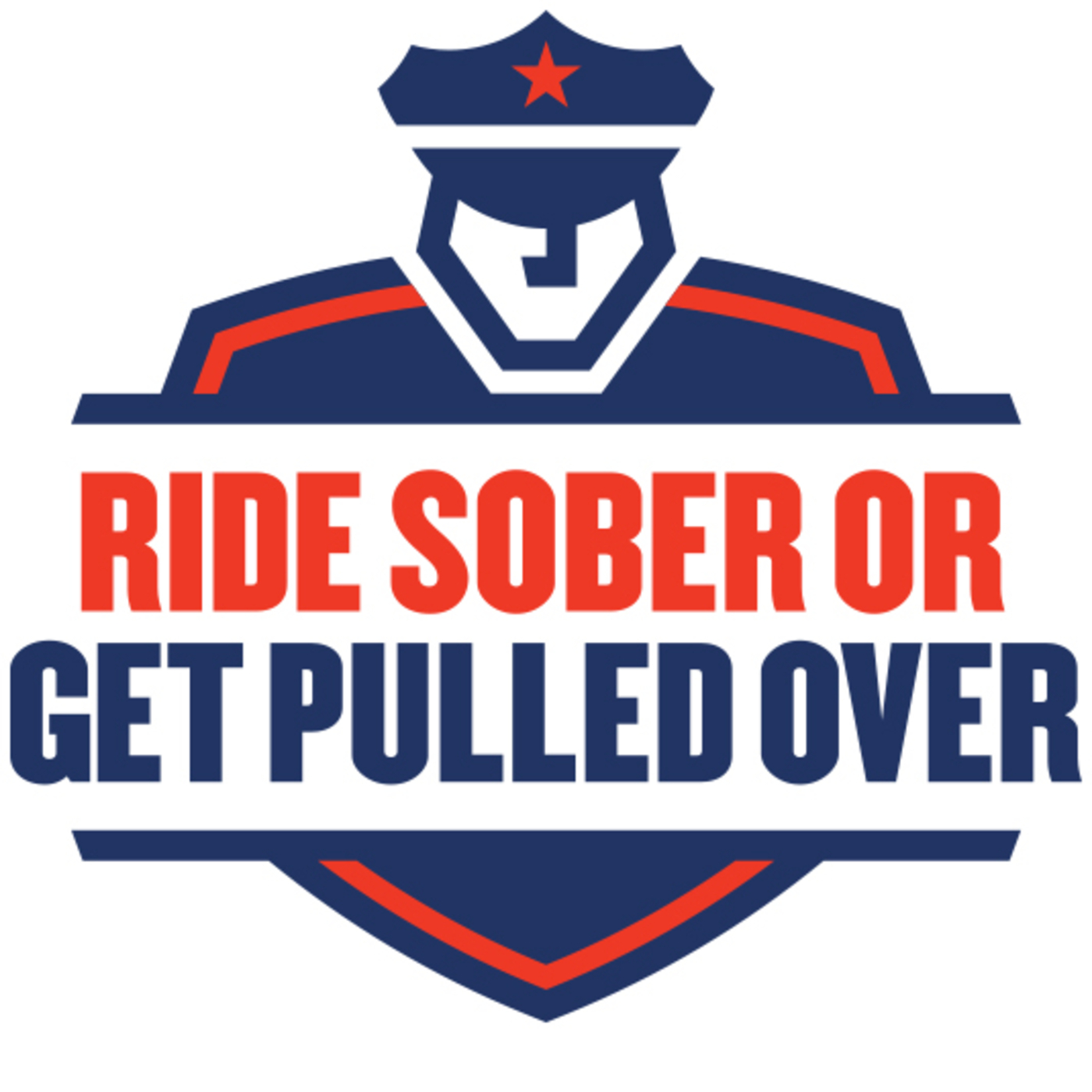 Logo with text for Ride Sober or Get Pulled Over Logo with text for Ride Sober or Get Pulled Over