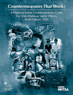 Countermeasures That Work: A Highway Safety Countermeasure Guide For State Highway Safety Offices, Tenth Edition, 2020
